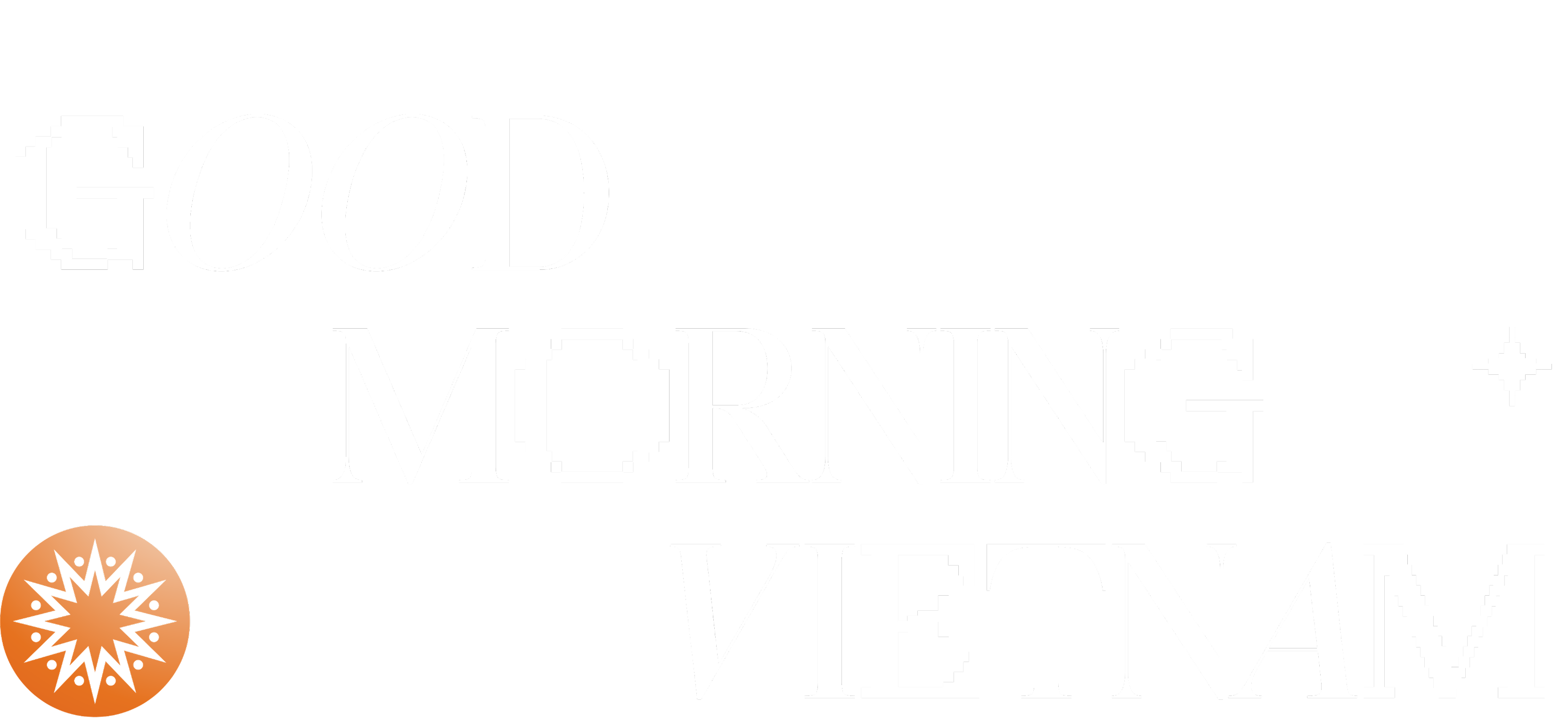 Good morning VietNam